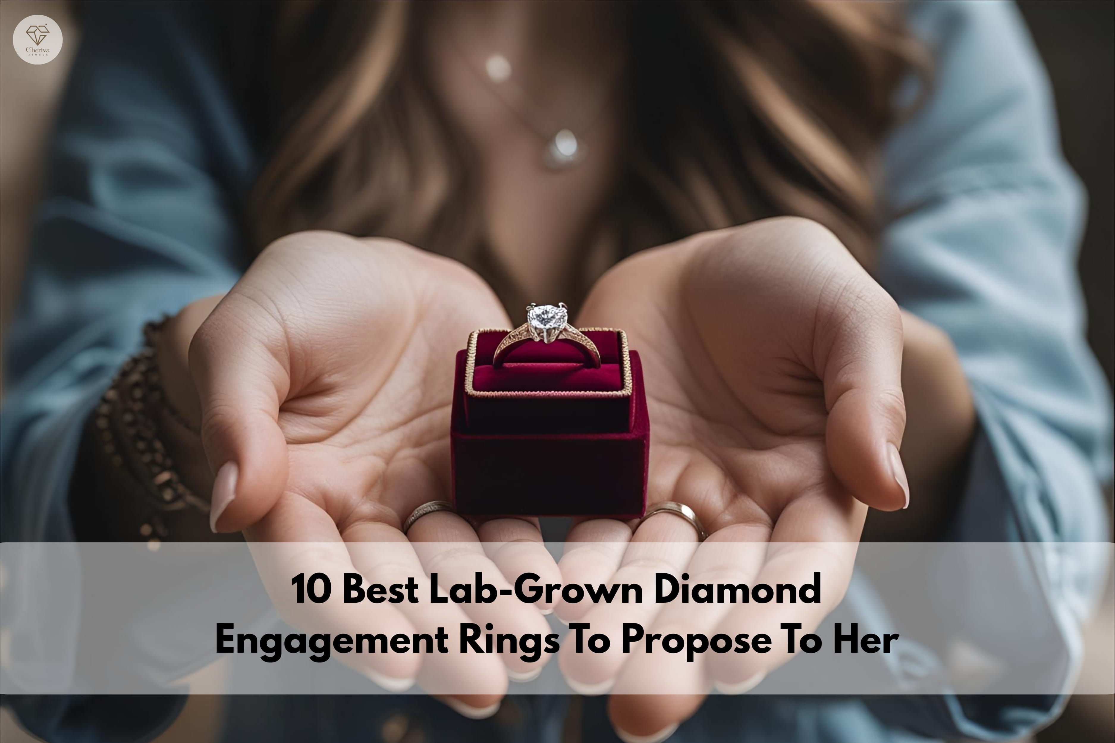 10 Best Lab-Grown Diamond Engagement Rings To Propose To Her